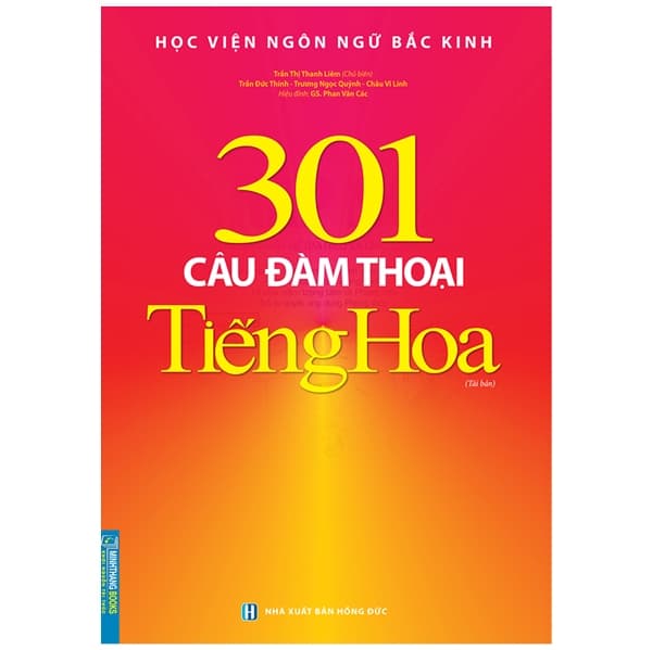 Sách 301 Câu Đàm Thoại Tiếng Hoa (Tái Bản)