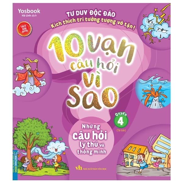 Sách 10 Vạn Câu Hỏi Vì Sao - Quyển 4 - Những Câu Hỏi Lý Thú Và Thông - Yosbook