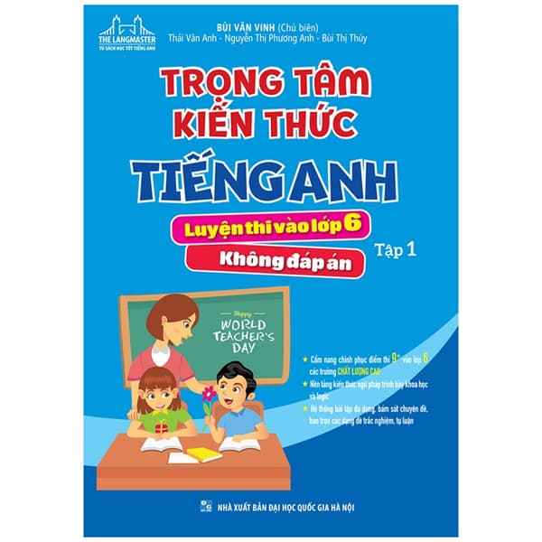 Sách Trọng Tâm Kiến Thức Tiếng Anh Luyện Thi Vào Lớp 6 - Tập 1 (Không - Bùi Văn Vinh