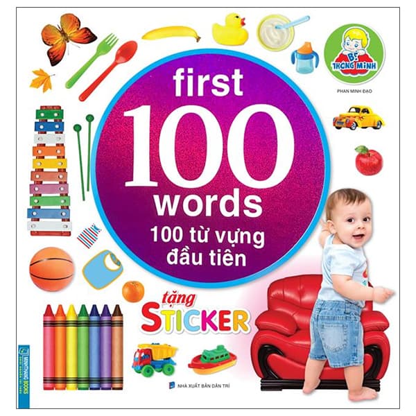 Sách Bé Thông Minh First 100 Words - 100 Từ Vựng Đầu Tiên (Tái Bản) - Phan Minh Đạo