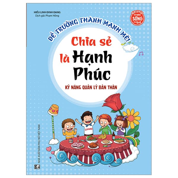 Sách Kỹ Năng Quản Lý Bản Thân - Chia Sẻ Là Hạnh Phúc - Hiểu Linh Đinh Đang