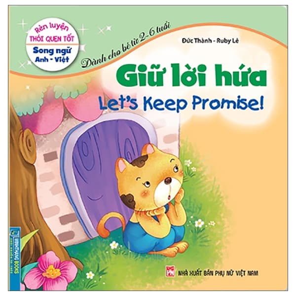Sách Rèn Luyện Thói Quen Tốt - Song Ngữ Anh-Việt - Giữ Lời Hứa (Tái B - Đức Thành