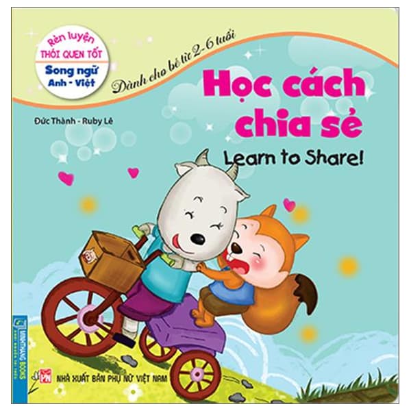 Sách Rèn Luyện Thói Quen Tốt - Song Ngữ Anh-Việt - Học Cách Chia Sẻ (D� - Việt Lê