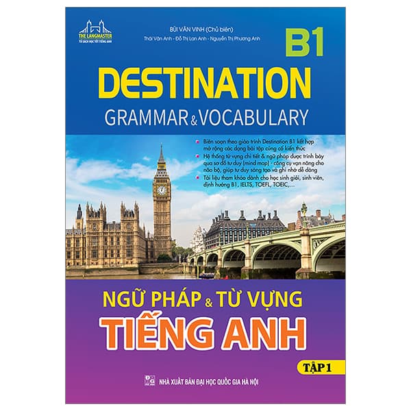 Sách Destination B1 - Ngữ Pháp Và Từ Vựng Tiếng Anh - Tập 1 - Bùi Văn Vinh