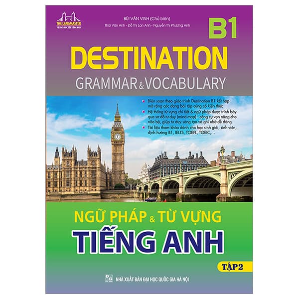 Sách Destination B1 - Ngữ Pháp Và Từ Vựng Tiếng Anh - Tập 2 - Bùi Văn Vinh