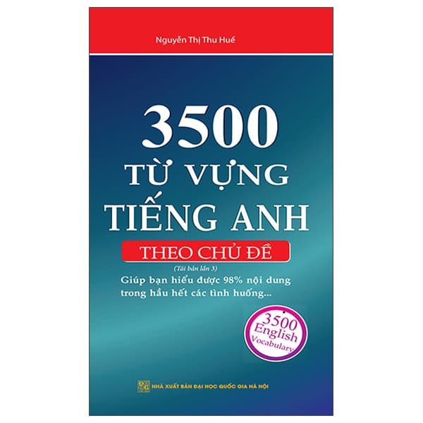 Sách 3500 Từ Vựng Tiếng Anh Theo Chủ Đề (Tái Bản 2023) - Nguyễn Thị Thu Huế