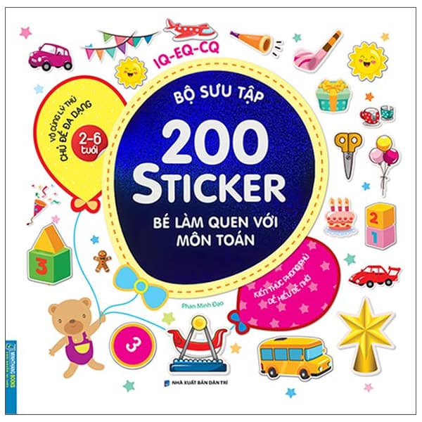 Sách Bộ Sưu Tập 200 Sticker - Bé Làm Quen Với Môn Toán (Tái Bản 2022) - Phan Minh Đạo