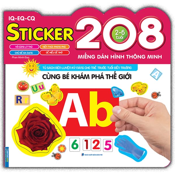 Sách 208 Miếng Dán Hình Thông Minh - IQ-EQ-CQ: Cùng Bé Khám Phá Thế Giới - Minh Thông