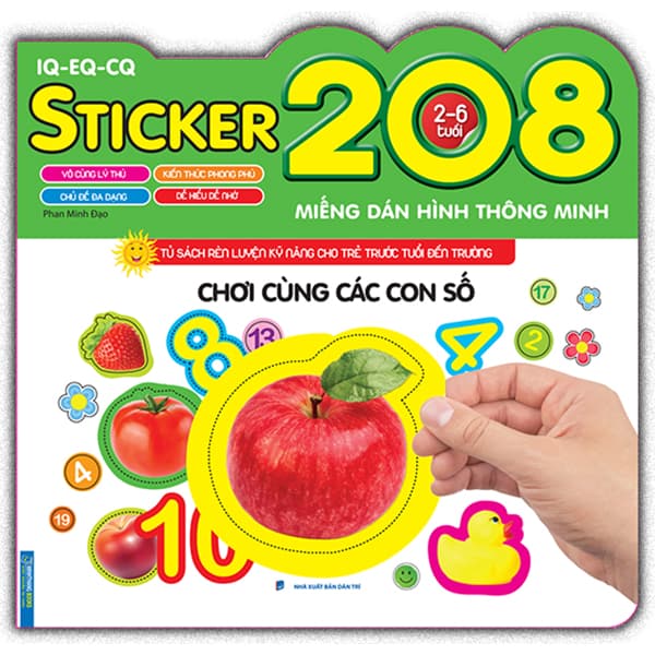 Sách 208 Miếng Dán Hình Thông Minh - IQ-EQ-CQ: Chơi Cùng Các Con Số - Phan Minh Đạo