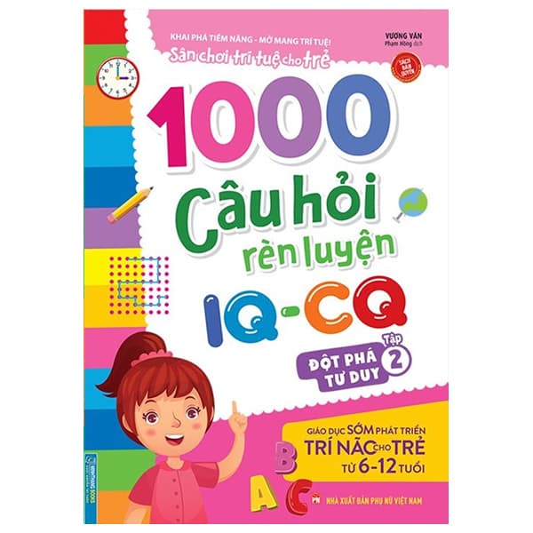 Sách 1000 Câu Hỏi Rèn Luyện IQ - CQ - Đột Phá Tư Duy - Tập 2 - Vương Văn