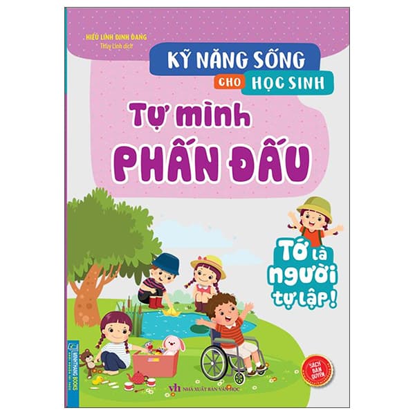 Sách Kỹ Năng Sống Cho Học Sinh - Tự Mình Phấn Đấu - Hiểu Linh Đinh Đang