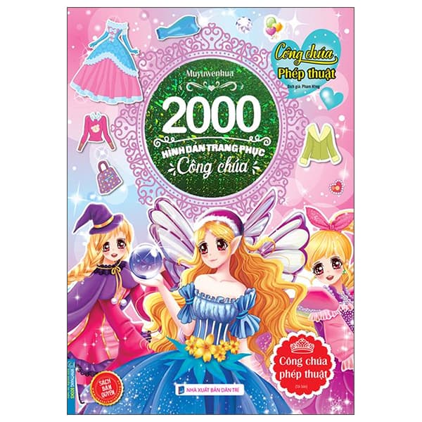 Sách 2000 Hình Dán Trang Phục Công Chúa - Công Chúa Phép Thuật (Tái Bản - Muyuwenhua