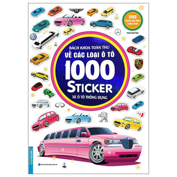 Sách Bách Khoa Toàn Thư Về Các Loại Ô Tô - 1000 Miếng Dán Hình Thông Mi - Minh Thông