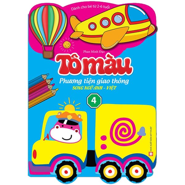 Sách Tô Màu Phương Tiện Giao Thông - Song Ngữ Anh Việt - Tập 4 (Dành Cho - Minh Thông