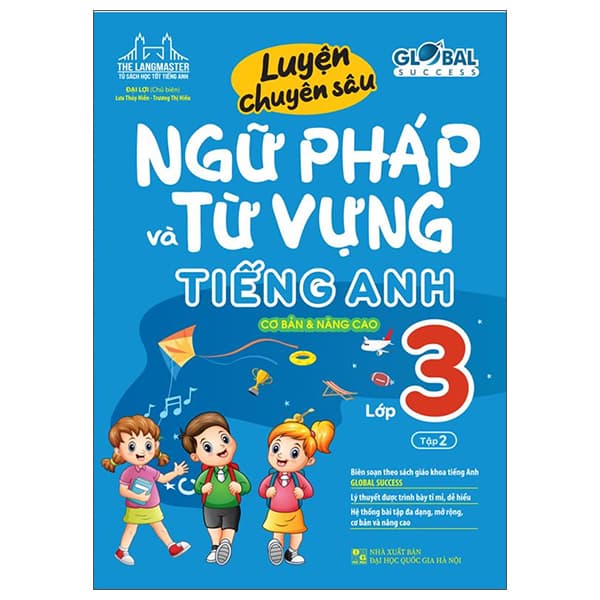Sách Global Success - Luyện Chuyên Sâu Ngữ Pháp Và Từ Vựng Tiếng Anh L� - Đại Lợi