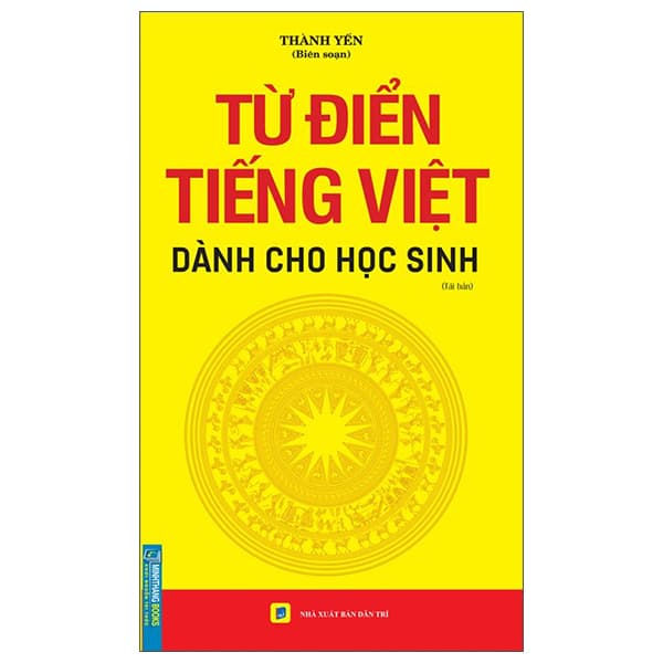 Sách Từ Điển Tiếng Việt Dành Cho Học Sinh - Khổ To (Tái Bản) - Thành Yến