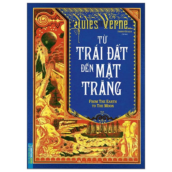 Sách Từ Trái Đất Đến Mặt Trăng (2022) - Jules Verne
