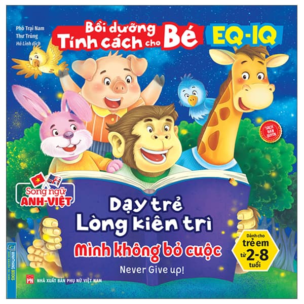 Sách Bồi Dưỡng Tính Cách Cho Bé EQ IQ (2-8 Tuổi) - Dạy Trẻ Lòng Kiên T - Phó Trại Nam