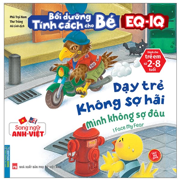 Sách Bồi Dưỡng Tính Cách Cho Bé EQ IQ (2-8 Tuổi) - Dạy Trẻ Không Sợ H - Phó Trại Nam