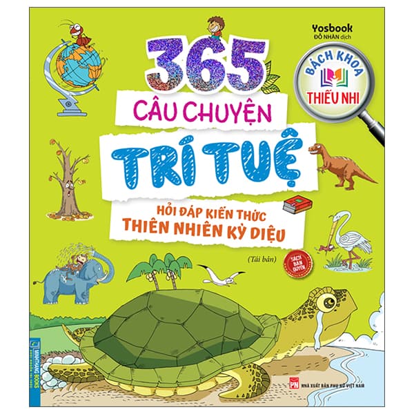 Sách Bách Khoa Thiếu Nhi - 365 Câu Chuyện Trí Tuệ - Hỏi Đáp Kiến Thức - Yosbook