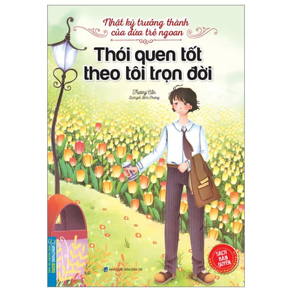 Sách Nhật Ký Trưởng Thành Của Đứa Trẻ Ngoan - Thói Quen Tốt Theo Tôi - Trương Cần