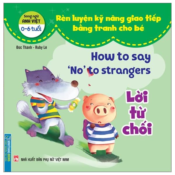 Sách Rèn Luyện Kỹ Năng Giao Tiếp Bằng Tranh Cho Bé - Lời Từ Chối (Son - Thanh Lê