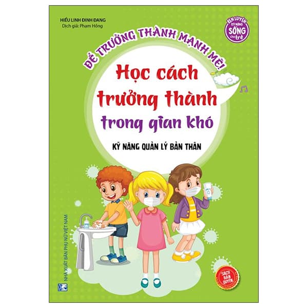Sách Kỹ Năng Quản Lý Bản Thân - Học Cách Trưởng Thành Trong Gian Khó - Hiểu Linh Đinh Đang