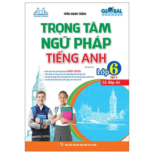 Sách Global Success - Trọng Tâm Ngữ Pháp Tiếng Anh Lớp 6 - Tập 2 (Tái B� - Trần Mạnh Tường
