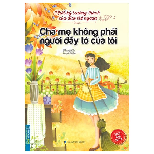 Sách Nhật Ký Trưởng Thành Của Đứa Trẻ Ngoan - Cha Mẹ Không Phải Ng� - Đàn Thanh