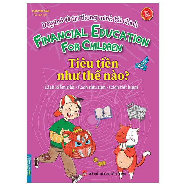 Sách Dạy Trẻ Về Trí Thông Minh Tài Chính - Tiền Tiêu Như Thế Nào? - Minh Thông