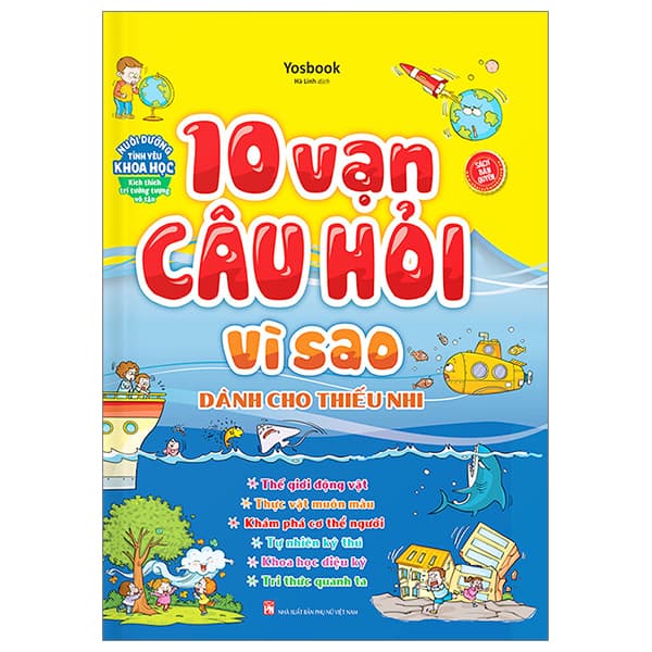 Sách 10 Vạn Câu Hỏi Vì Sao Dành Cho Thiếu Nhi - Bìa Cứng - Yosbook