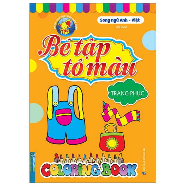Sách Bé Tập Tô Màu - Song Ngữ Anh-Việt - Trang Phục - Thanh Thanh