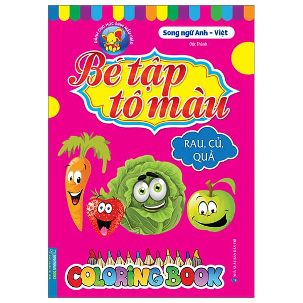Sách Bé Tập Tô Màu - Song Ngữ Anh-Việt - Rau, Củ, Quả - Song Thành