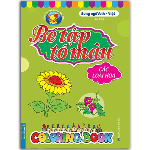 Sách Bé Tập Tô Màu - Các Loài Hoa (Song Ngữ Anh - Việt) - Đức Thành