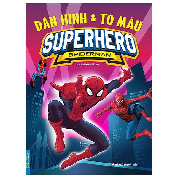 Sách Dán Hình Và Tô Màu - Superhero - Spiderman (Tái Bản 2024) - Phan Minh Đạo