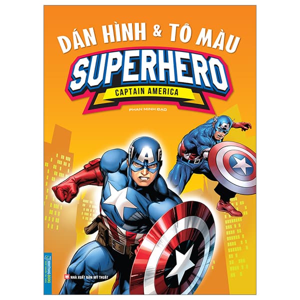 Sách Dán Hình Và Tô Màu - Superhero - Captain America (Tái Bản 2024) - Phan Minh Đạo