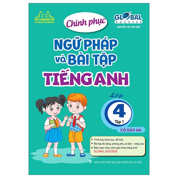 Sách Global Success - Chinh Phục Ngữ Pháp Và Bài Tập Tiếng Anh Lớp 4 - T� - Nguyễn Thị Thu Huế