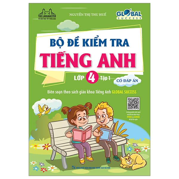 Sách Global Success - Bộ Đề Kiểm Tra Tiếng Anh Lớp 4 - Tập 1 - Có Đáp - Nguyễn Thị Thu Huế
