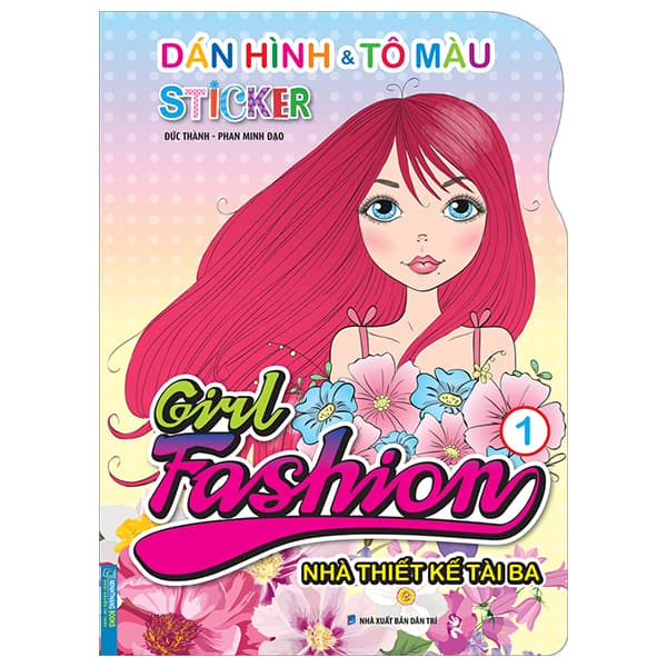 Sách Dán Hình Và Tô Màu Sticker - Girl Fashion - Nhà Thiết Kế Tài Ba - Tậ