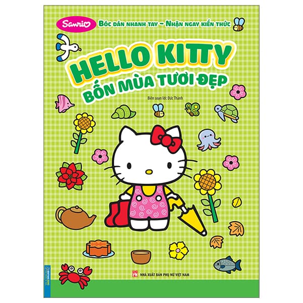 Sách Bóc Dán Nhanh Tay - Nhận Ngay Kiến Thức - Hello Kitty - Bốn Mùa Tươi - Đàn Thanh