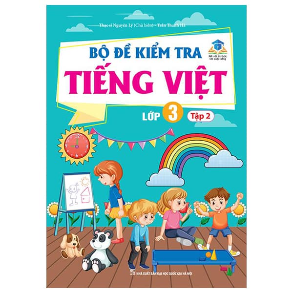 Sách Bộ Đề Kiểm Tra Tiếng Việt Lớp 3 - Tập 2 - Thạc sĩ Nguyên Lý