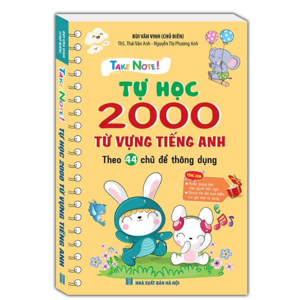 Sách Take Note - Tự Học 2000 Từ Vựng Tiếng Anh Theo 44 Chủ Đề Thông D� - Bùi Văn Vinh