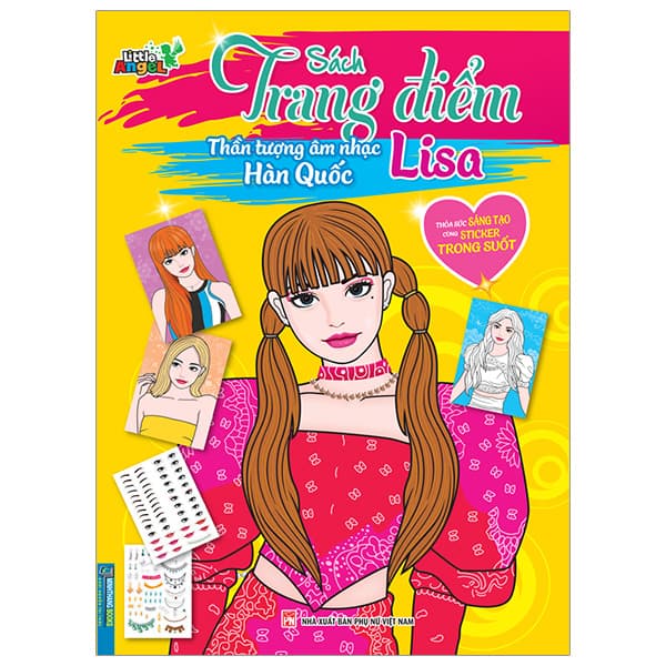 Sách Sách Trang Điểm Thần Tượng Âm Nhạc Hàn Quốc - Lisa -Thỏa Sức S - Little Angel