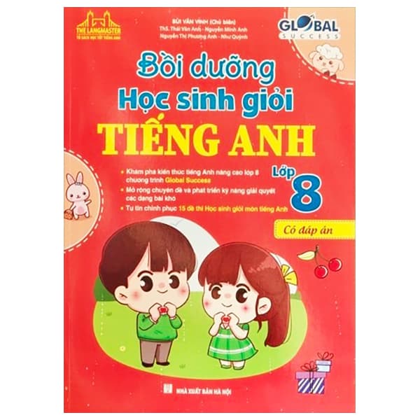 Sách Global Success - Bồi Dưỡng Học Sinh Giỏi Tiếng Anh 8 (Có Đáp Án) - Nhiều Tác Giả