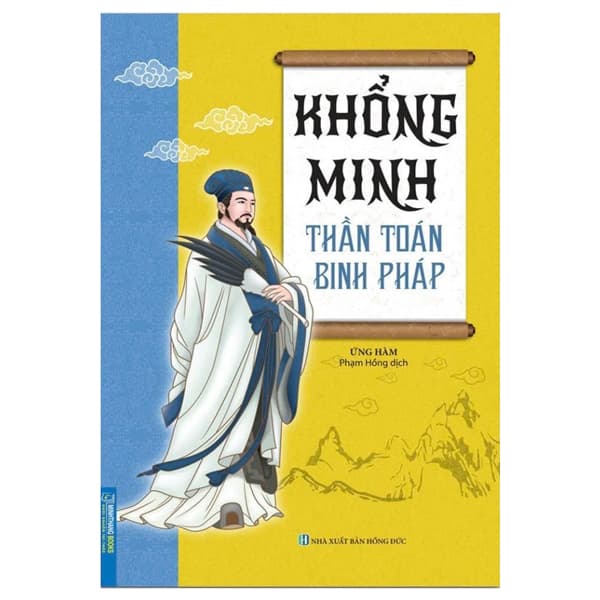 Sách Khổng Minh - Thần Toán Binh Pháp - Ứng Hàm