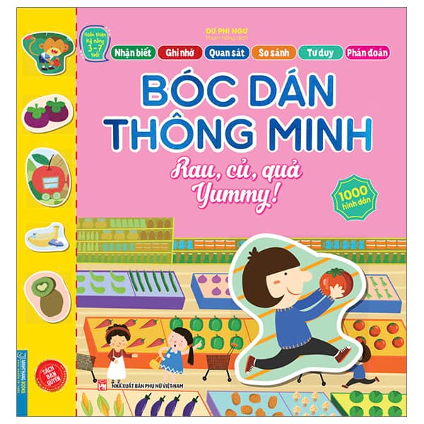 Sách Hoàn Thiện Kỹ Năng 3-7 Tuổi - Bóc Dán Hình Thông Minh - Rau, Củ, Qu - Dư Phi Ngư