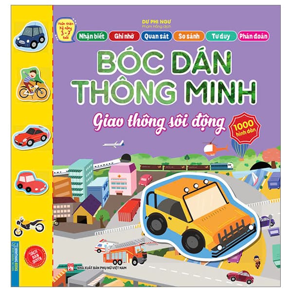 Sách Hoàn Thiện Kỹ Năng 3-7 Tuổi - Bóc Dán Hình Thông Minh - Giao Thông S - Dư Phi Ngư
