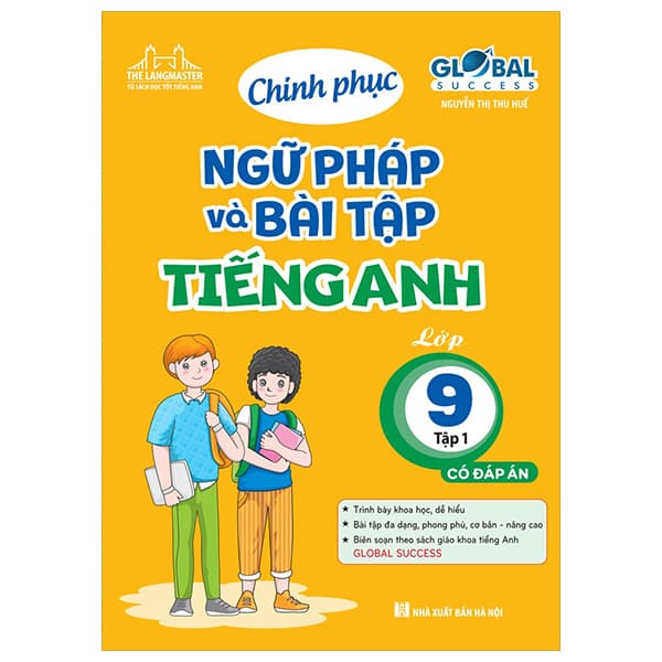 Sách Global Success - Chinh Phục Ngữ Pháp Và Bài Tập Tiếng Anh Lớp 9 - T� - Nguyễn An