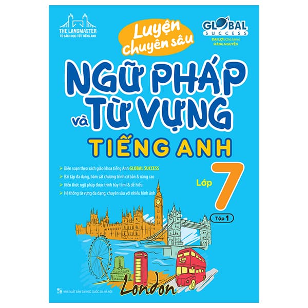 Sách Global Success - Luyện Chuyên Sâu Ngữ Pháp Và Từ Vựng Tiếng Anh L� - Nguyễn An