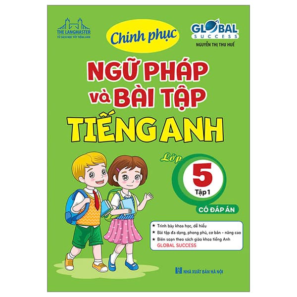 Sách Global Success - Chinh Phục Ngữ Pháp Và Bài Tập Tiếng Anh Lớp 5 - T� - Nguyễn Thị Thu Huế